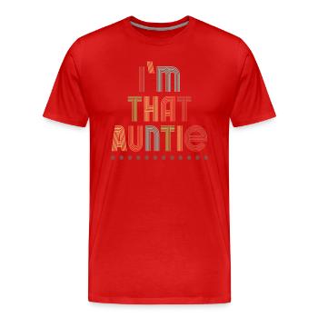 Je suis cette tante - T-shirt bio Premium Homme - rouge - Devant - Damien (186cm)