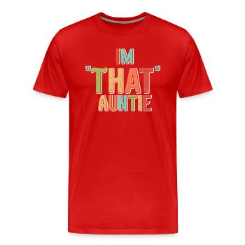 Je suis cette tante - T-shirt bio Premium Homme - rouge - Devant - Damien (186cm)