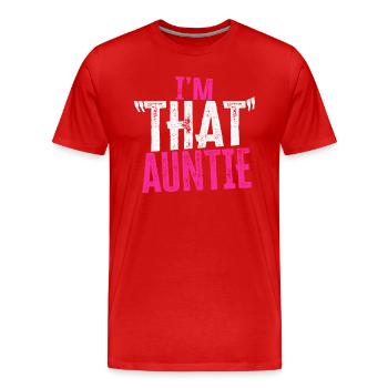 Je suis cette tante - T-shirt bio Premium Homme - rouge - Devant - Damien (186cm)