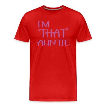 Je suis cette tante - T-shirt bio Premium Homme - rouge - Devant - Damien (186cm)