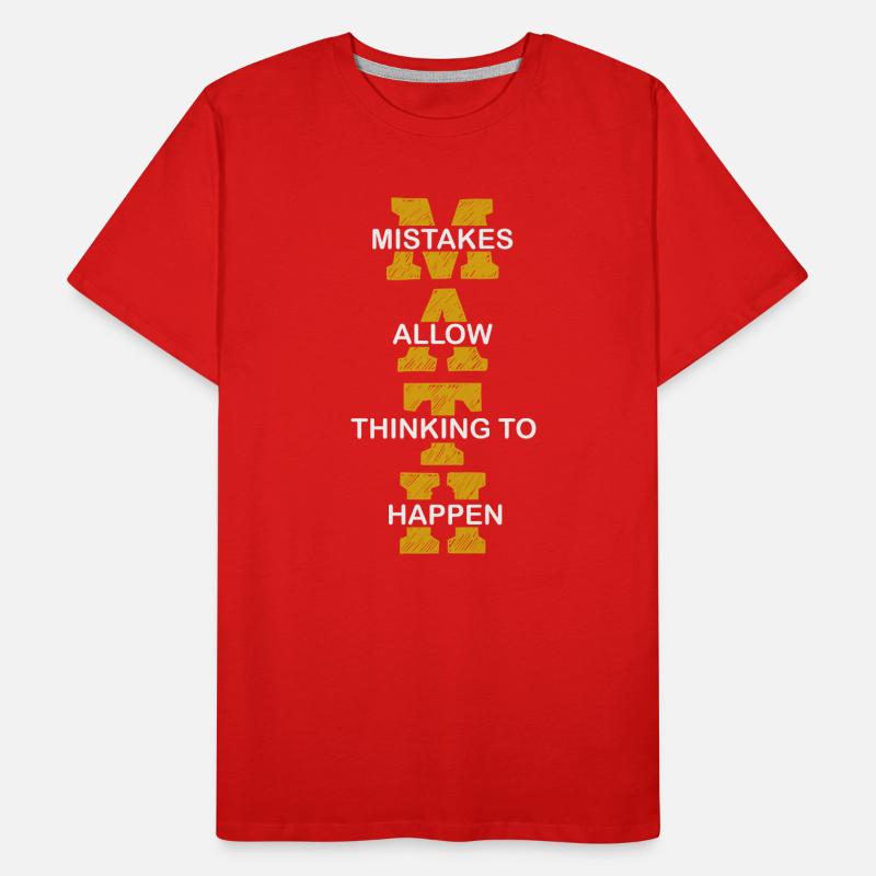 Mistakes Allow Thinking To Happen School Math Männer Premium Bio T-Shirt