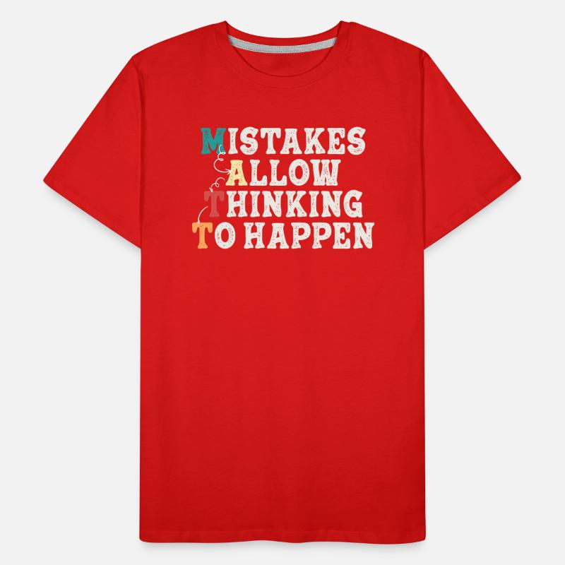 Mistakes Allow Thinking To Happen School Math Männer Premium Bio T-Shirt