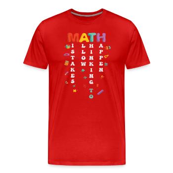 Mistakes Allow Thinking To Happen School Math - Men's Premium Organic T-Shirt - red - Front - Damien (186cm)