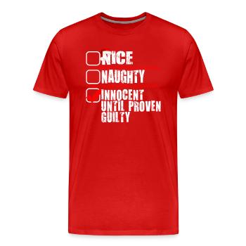 Nice Naughty Innocent Until Proven Guilty - Men's Premium Organic T-Shirt - red - Front - Damien (186cm)