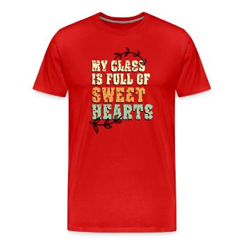 My Class Is Full Of Sweethearts - Men's Premium Organic T-Shirt - red - Front - Damien (186cm)