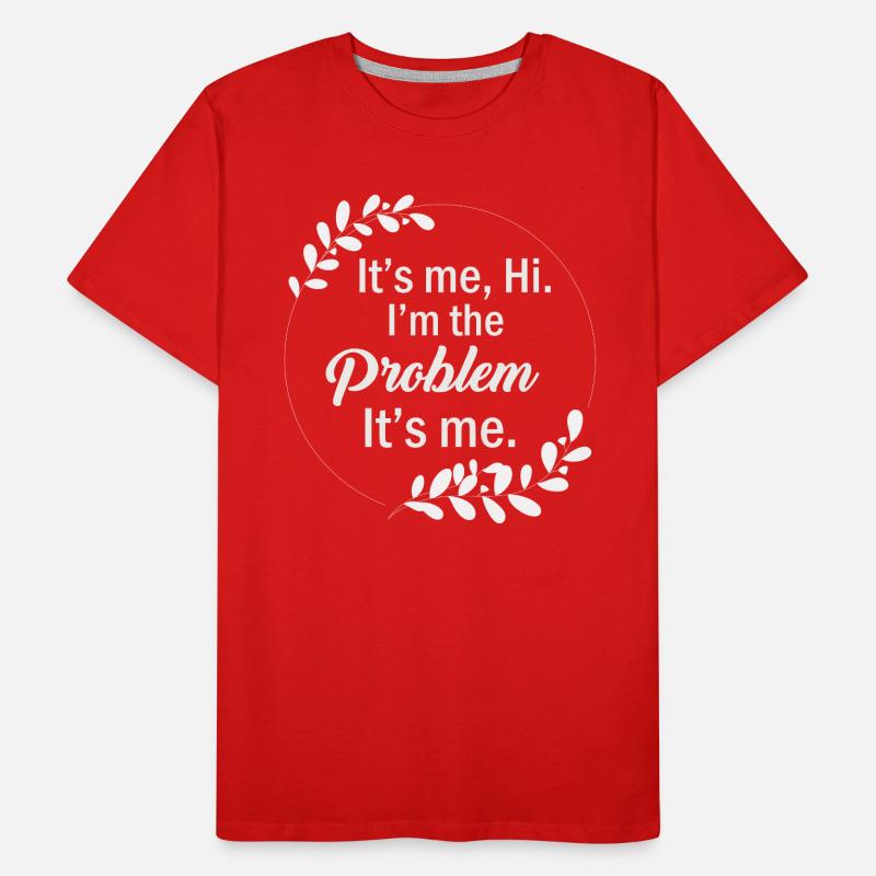 Ich bin's, hallo, ich bin das Problem Männer Premium Bio T-Shirt