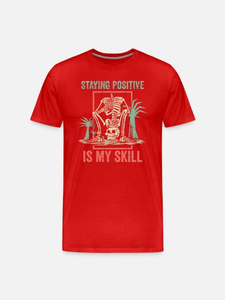 Rester positif est ma compétence - T-shirt bio Premium Homme - rouge