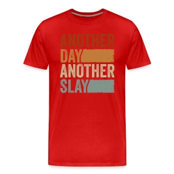 Another Day Another Slay Motivational - Men's Premium Organic T-Shirt - red - Front - Damien (186cm)