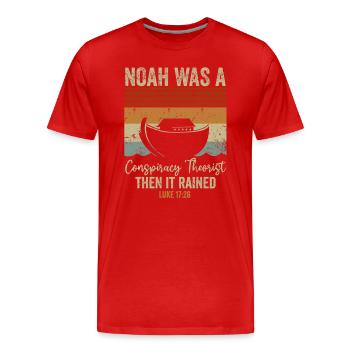 Noah Was A Conspiracy Theorist And The It Rained - Men's Premium Organic T-Shirt - red - Front - Damien (186cm)