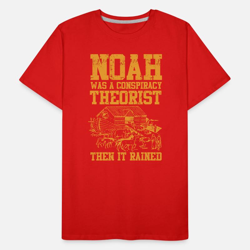 Noah war ein Verschwörungstheoretiker und es regnete Männer Premium Bio T-Shirt