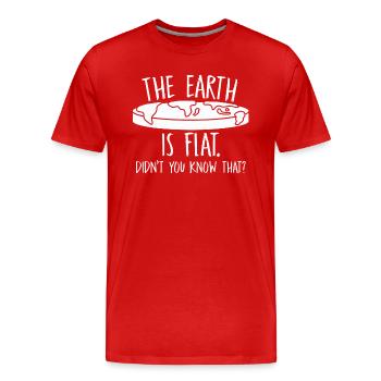 La terre est plate, vous ne le saviez pas ? - T-shirt bio Premium Homme - rouge - Devant - Damien (186cm)