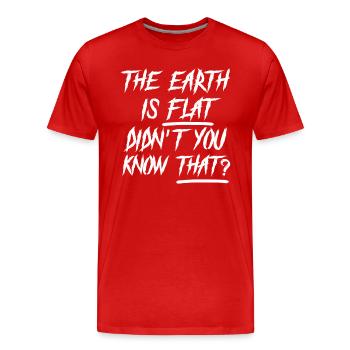 La terre est plate, vous ne le saviez pas ? - T-shirt bio Premium Homme - rouge - Devant - Damien (186cm)