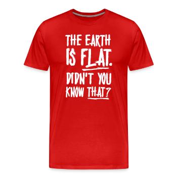 La terre est plate, vous ne le saviez pas ? - T-shirt bio Premium Homme - rouge - Devant - Damien (186cm)