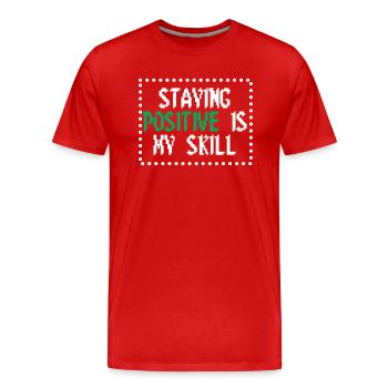 Rester positif est ma compétence - T-shirt bio Premium Homme - rouge - Devant - Damien (186cm)