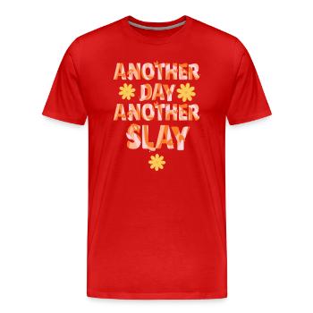 Another Day Another Slay Motivational - Men's Premium Organic T-Shirt - red - Front - Damien (186cm)