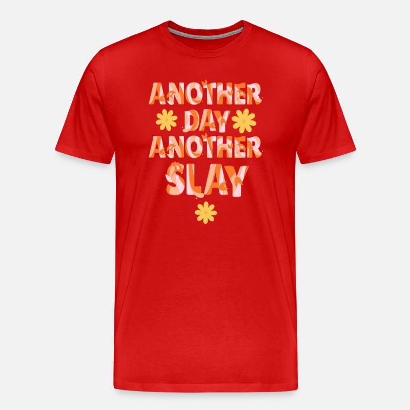 Ein anderer Tag, ein weiterer Slay, motivierend - Männer Premium Bio T-Shirt - Rot