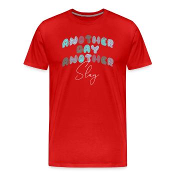 Another Day Another Slay Motivational - Men's Premium Organic T-Shirt - red - Front - Damien (186cm)