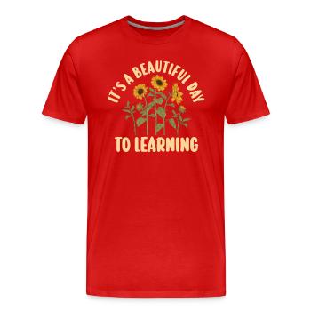 Es ist ein schöner Tag zum Lernen - Männer Premium Bio T-Shirt - Rot - Vorne - Damien (186cm)