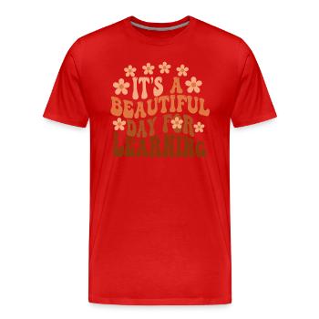 Es ist ein schöner Tag zum Lernen - Männer Premium Bio T-Shirt - Rot - Vorne - Damien (186cm)