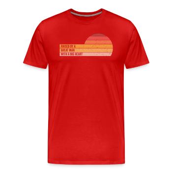 Aufgewachsen von einem großen Mann mit einem großen Herzen Vatertag - Männer Premium Bio T-Shirt - Rot - Vorne - Damien (186cm)