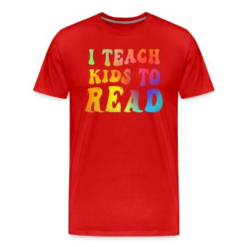 I Teach Kids To Read Science Teachers Reading - Men's Premium Organic T-Shirt - red - Front - Damien (186cm)