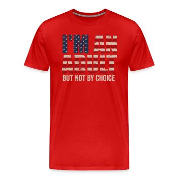 Je suis un adulte mais pas par choix - T-shirt bio Premium Homme - rouge - Devant - Damien (186cm)
