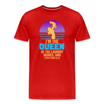 Königin der Wäsche, des Geschirrs und alles andere - Männer Premium Bio T-Shirt - Rot - Vorne - Damien (186cm)