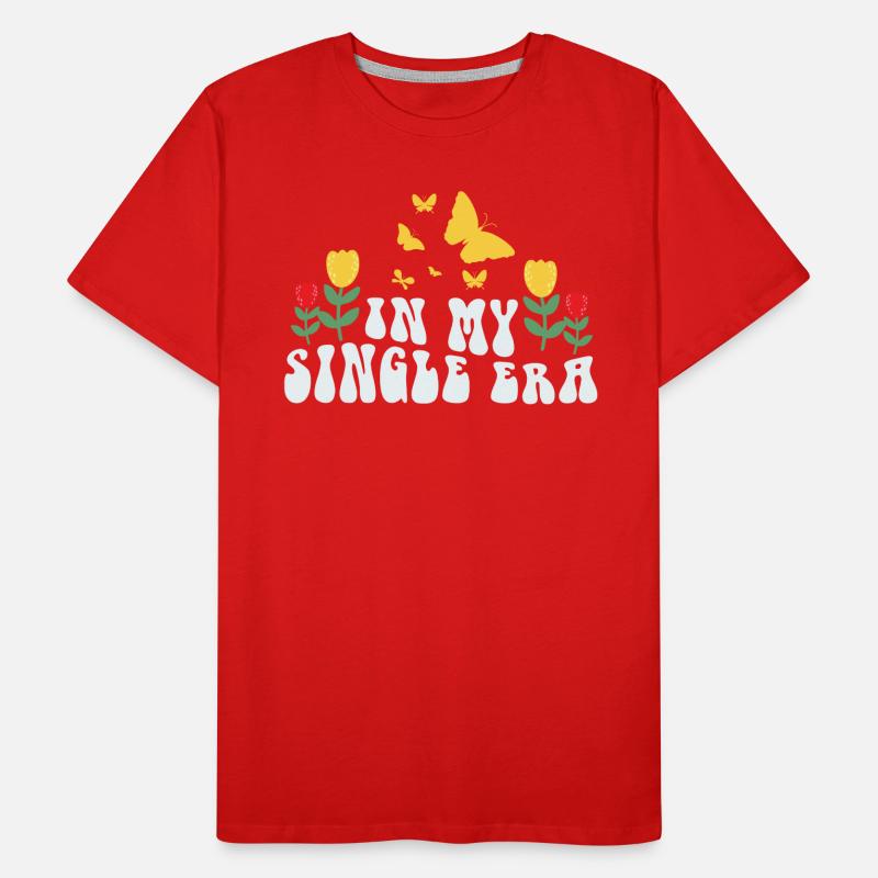 Dans mon ère de célibataire drôle de vie de célibataire T-shirt bio Premium Homme