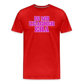 In My Teaching Era Teaching - Men's Premium Organic T-Shirt - red - Front - Damien (186cm)