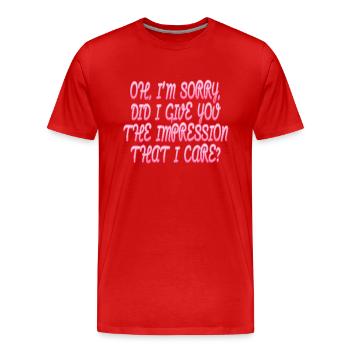 Gleichgültigkeit, Sarkasmus, andere Haltung - Männer Premium Bio T-Shirt - Rot - Vorne - Damien (186cm)