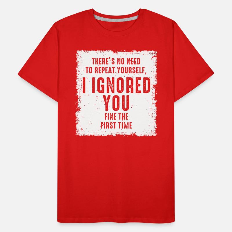 Il n’est pas nécessaire de vous répéter T-shirt bio Premium Homme