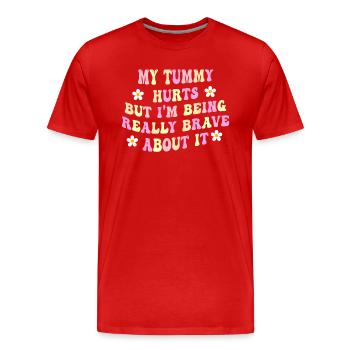 J’ai mal au ventre mais je suis vraiment - T-shirt bio Premium Homme - rouge - Devant - Damien (186cm)