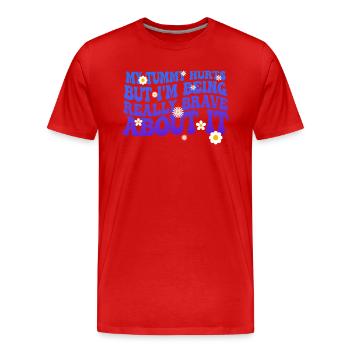 J’ai mal au ventre mais je suis vraiment - T-shirt bio Premium Homme - rouge - Devant - Damien (186cm)