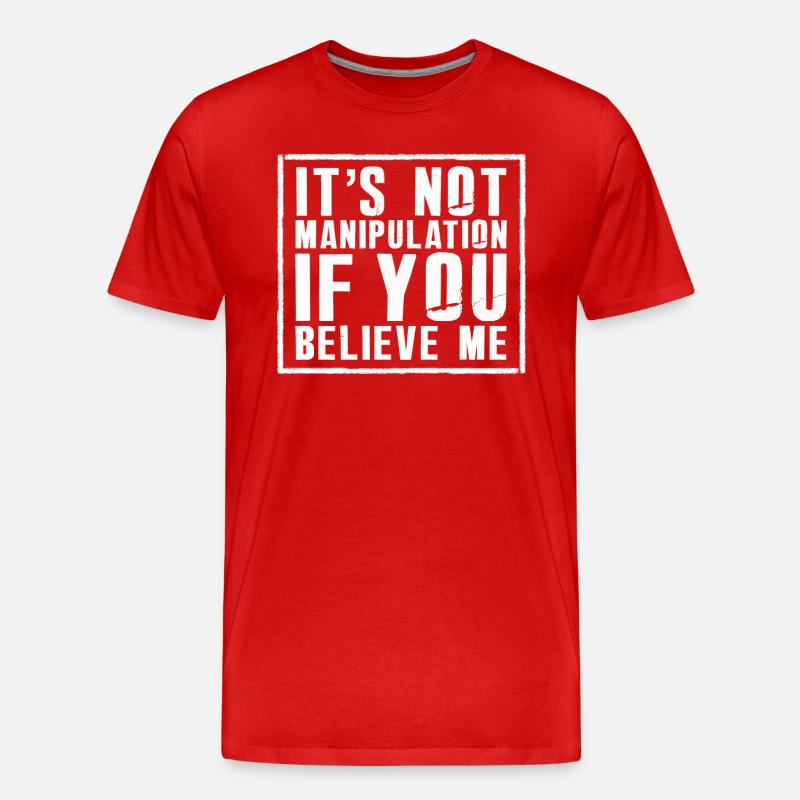 Keine Manipulation, wenn du glaubst - Männer Premium Bio T-Shirt - Rot
