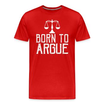 Geboren, um zu argumentieren, Richter, Anwalt, Anwalt - Männer Premium Bio T-Shirt - Rot - Vorne - Damien (186cm)