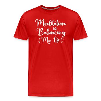 Meditation Is Balancing My Life - Men's Premium Organic T-Shirt - red - Front - Damien (186cm)