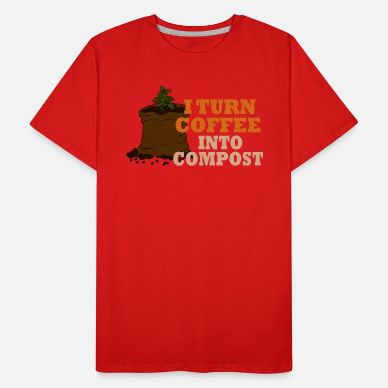 I Turn Coffee Into Compost Blue Planet Men's Premium Organic T-Shirt