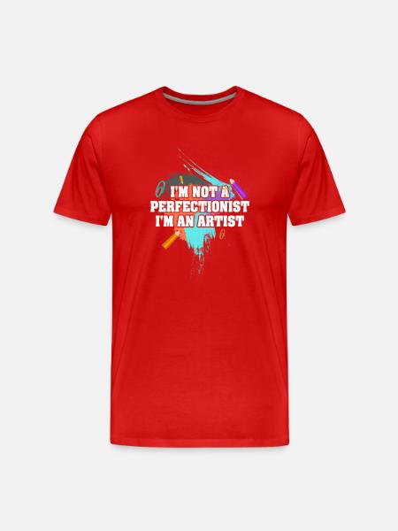 I'm Not A Perfectionist I'm An Artist - Men's Premium Organic T-Shirt - red