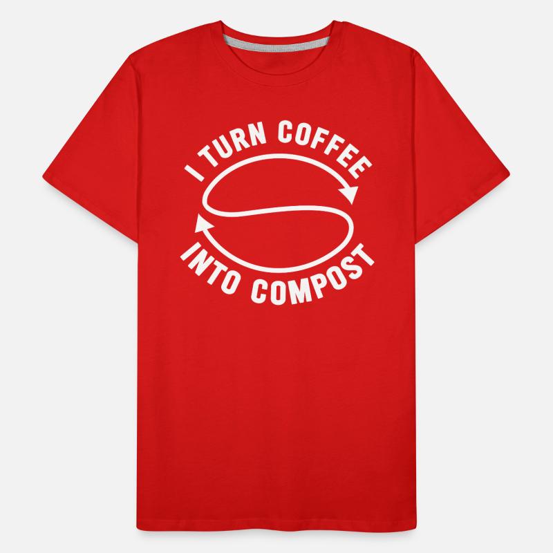 I Turn Coffee Into Compost Blue Planet Men's Premium Organic T-Shirt