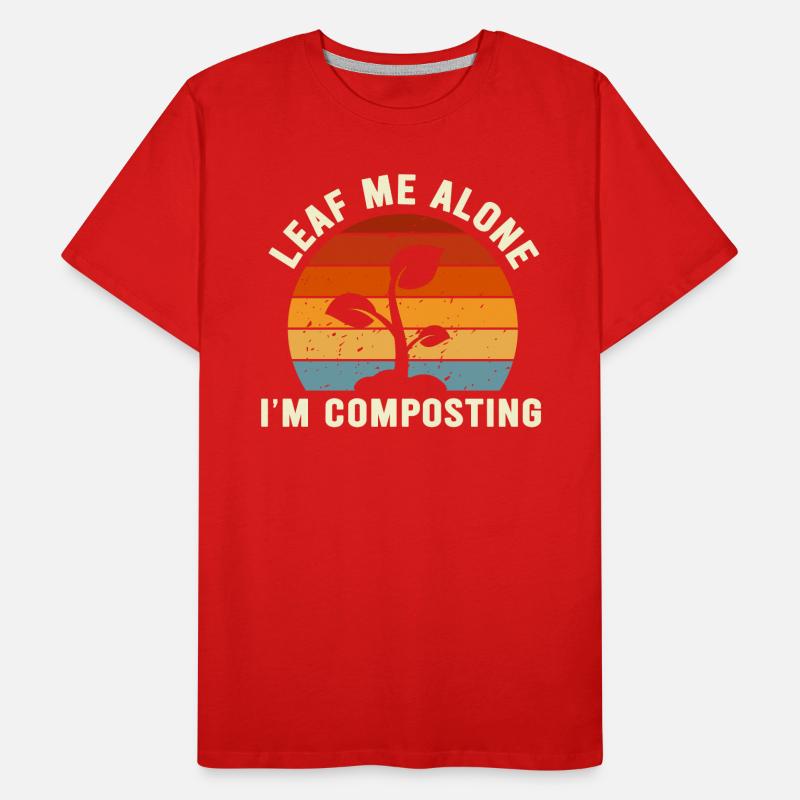 Leaf Me Alone Ich kompostiere Männer Premium Bio T-Shirt
