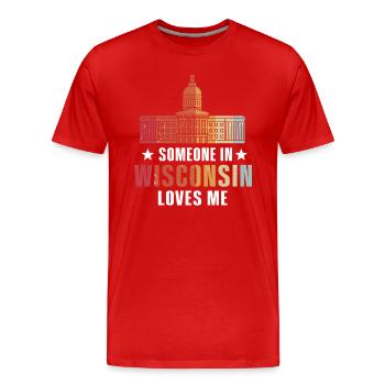 Quelqu’un dans le Wisconsin m’aime - T-shirt bio Premium Homme - rouge - Devant - Damien (186cm)