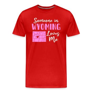 Jemand in Wyoming liebt mich - Männer Premium Bio T-Shirt - Rot - Vorne - Damien (186cm)
