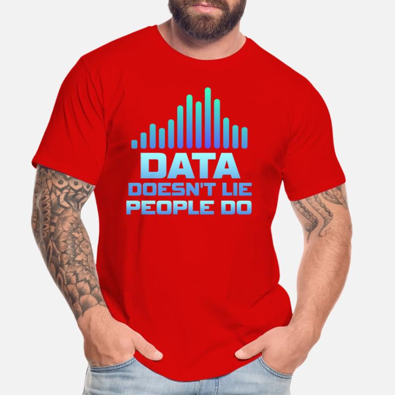 Data Doesn't Lie People Do Data Analyst Men's Premium Organic T-Shirt