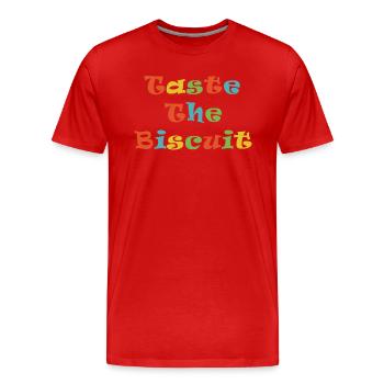 Taste The Biscuit Taste The Goodness - Men's Premium Organic T-Shirt - red - Front - Damien (186cm)
