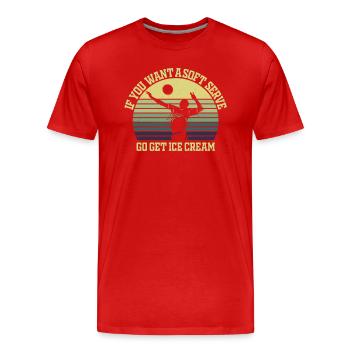 Wenn Sie ein Softeis wollen, holen Sie sich Eis - Männer Premium Bio T-Shirt - Rot - Vorne - Damien (186cm)