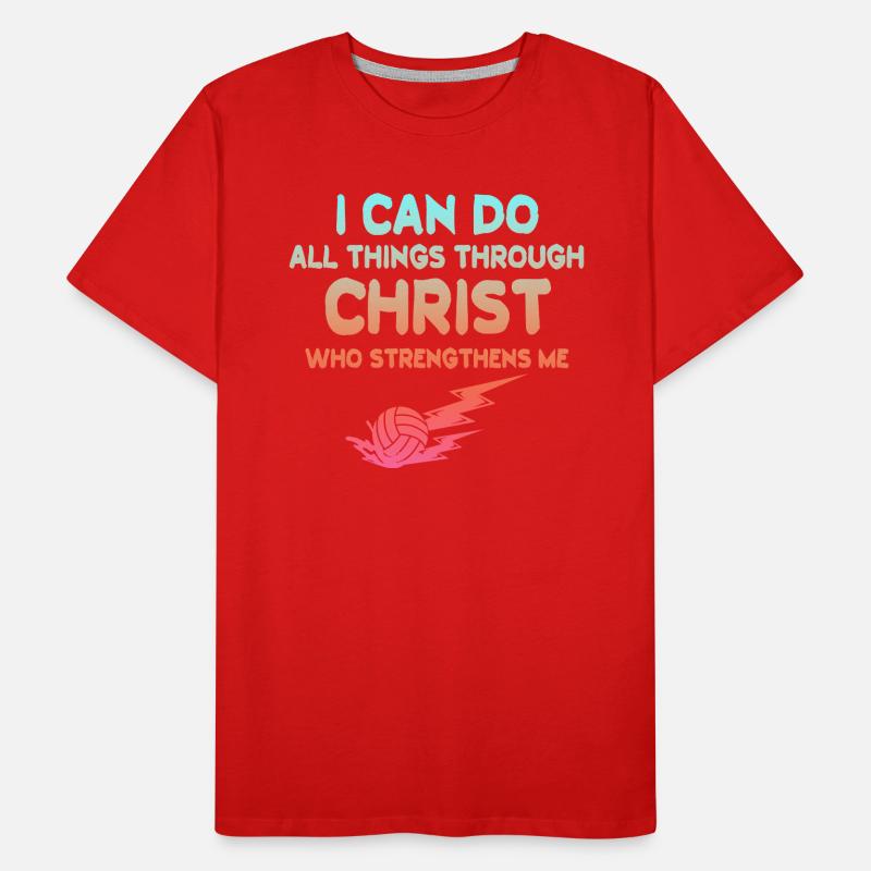 I Can Do All Things Through Volleyball Men's Premium Organic T-Shirt