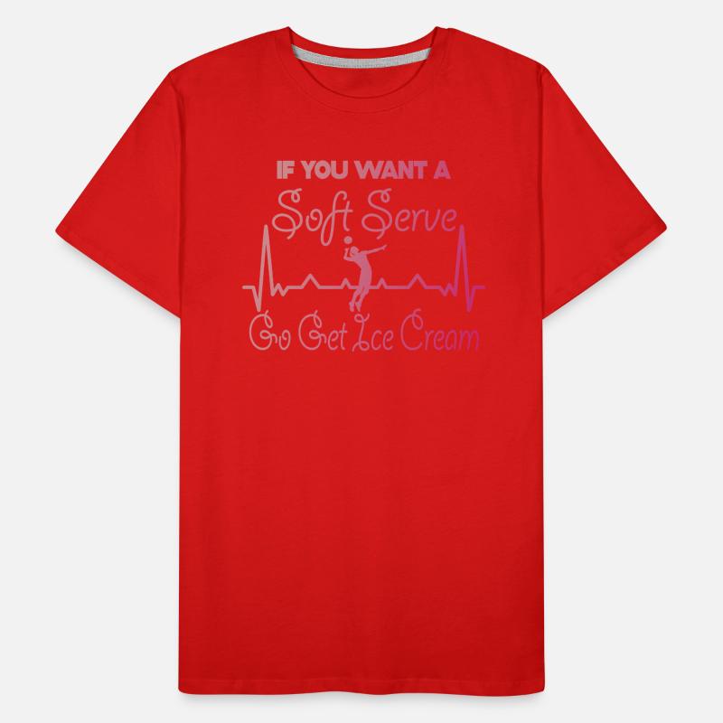 Wenn Sie ein Softeis wollen, holen Sie sich Eis Männer Premium Bio T-Shirt