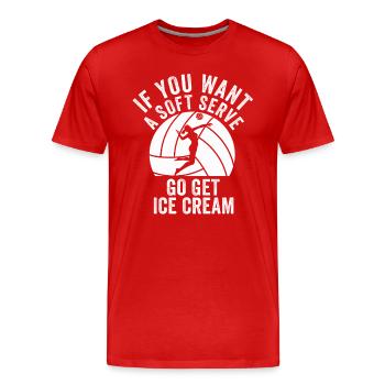 Wenn Sie ein Softeis wollen, holen Sie sich Eis - Männer Premium Bio T-Shirt - Rot - Vorne - Damien (186cm)