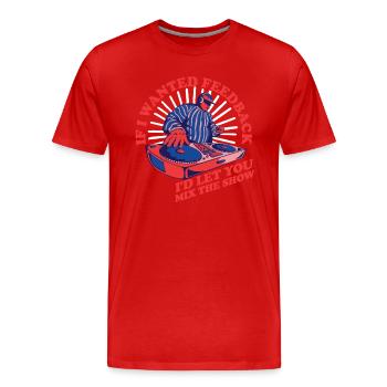 Wenn ich Feedback Sound Engineer wollte - Männer Premium Bio T-Shirt - Rot - Vorne - Damien (186cm)