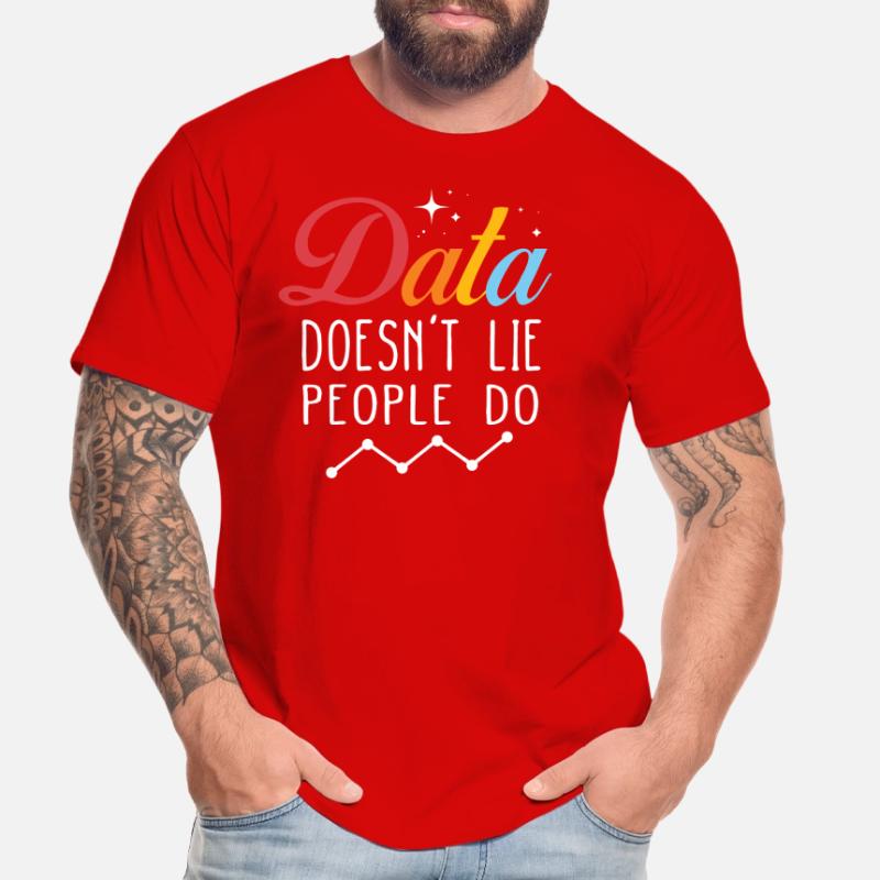 Data Doesn't Lie People Do Data Analyst Men's Premium Organic T-Shirt